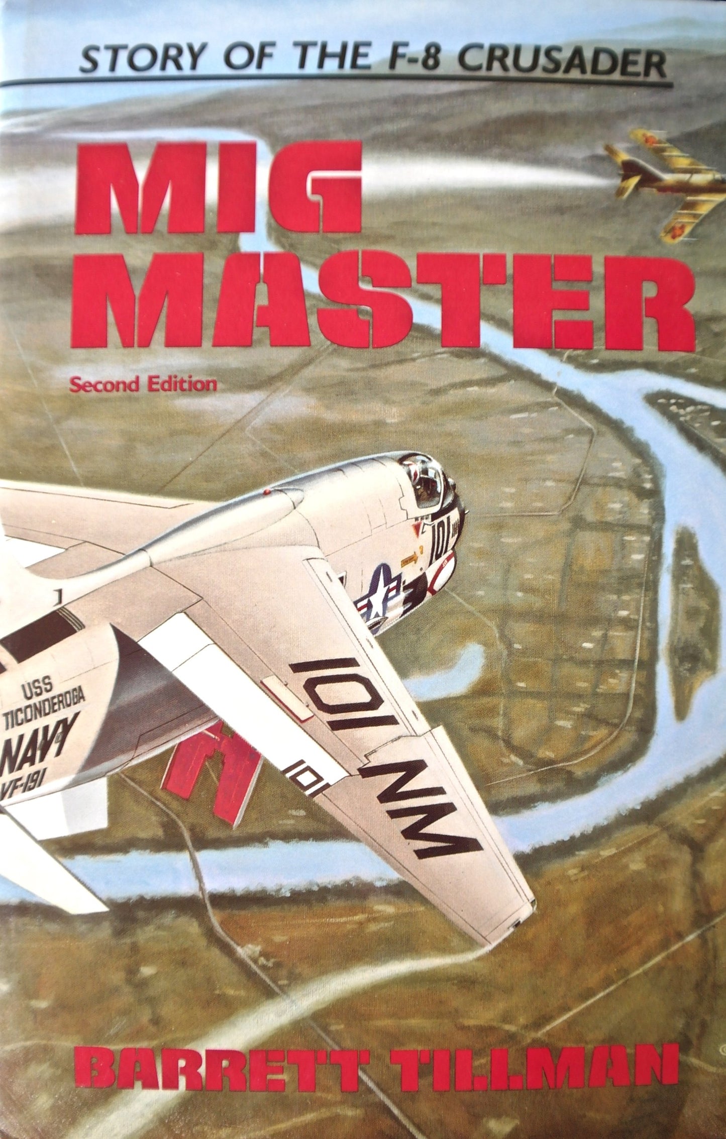Mig Master: The Story of the F-8 Crusader