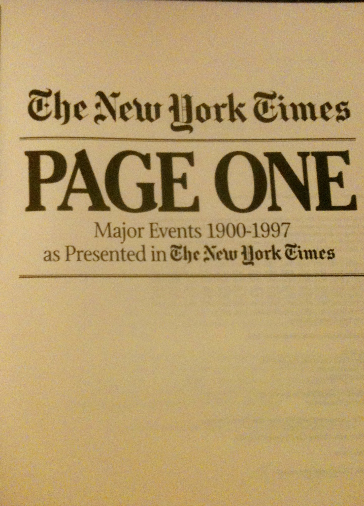 The New York Times Page One: Major Events 1900-1997 As Prese