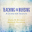 Teaching in Nursing: A Guide for Faculty