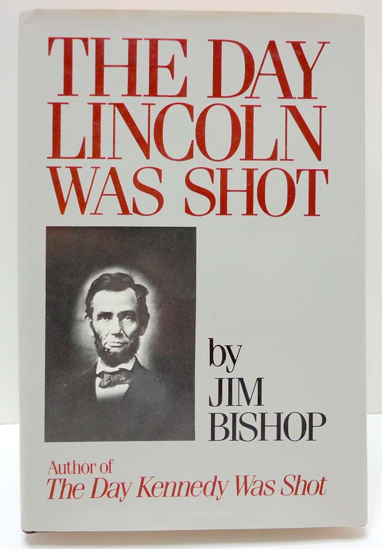 The Day Lincoln Was Shot