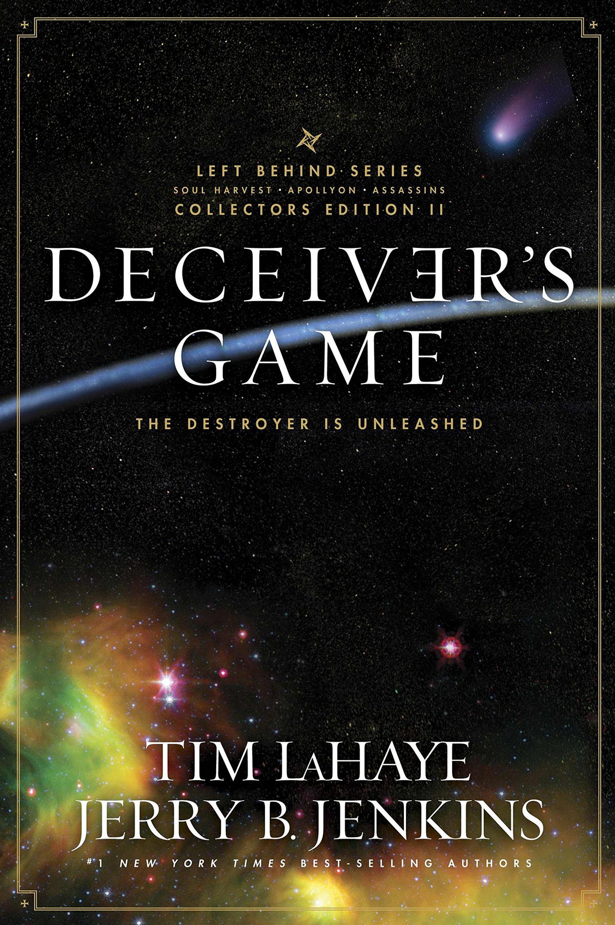 Deceiver's Game: The Destroyer Is Unleashed, The Left Behind Series Collector's Edition Volume 2 (Soul Harvest, Apollyon, Assassin)