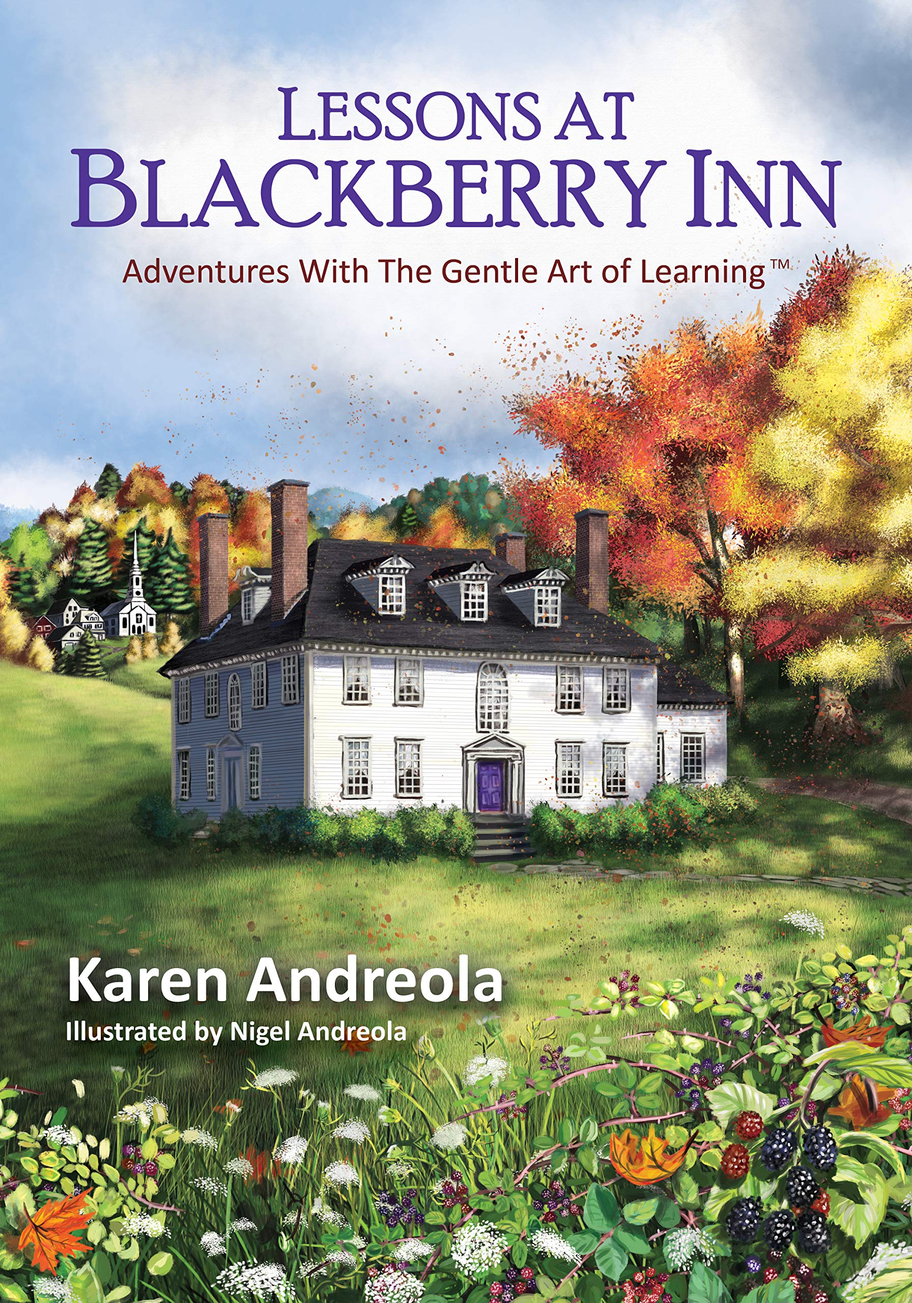 Lessons at Blackberry Inn: Adventures with the Gentle Art of Learning (TM)
