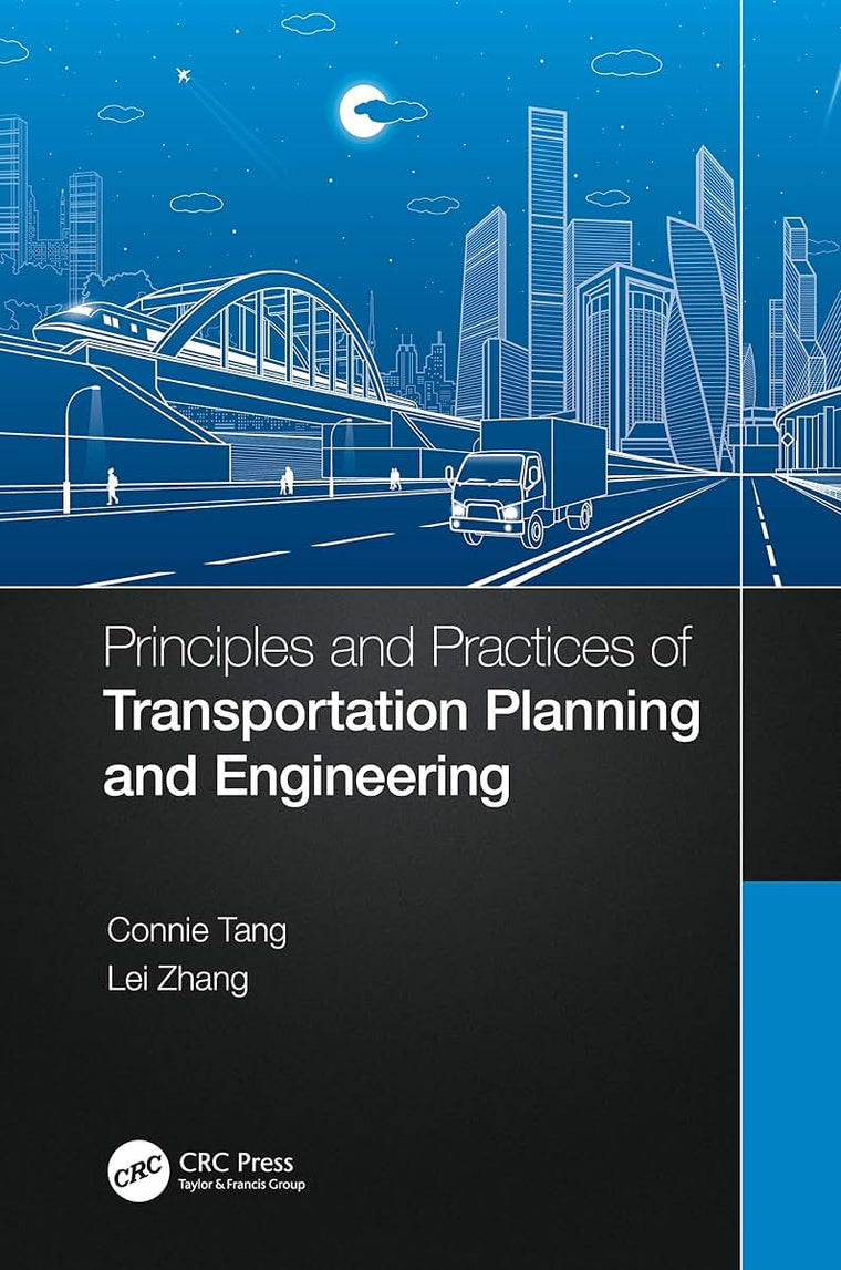 Principles and Practices of Transportation Planning and Engineering