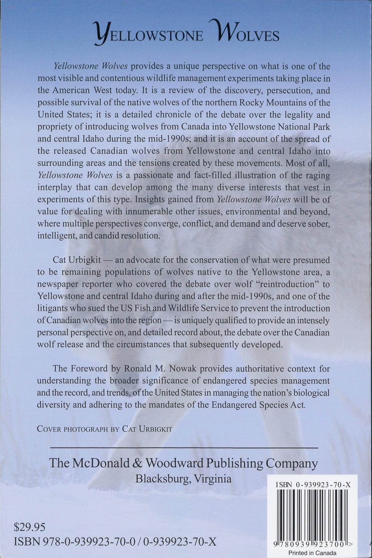 Yellowstone Wolves: A Chronicle of the Animal, the People, and the Politics