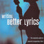 Writing Better Lyrics by Pattison, Pat