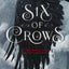 Six of Crows (Six of Crows, 1)