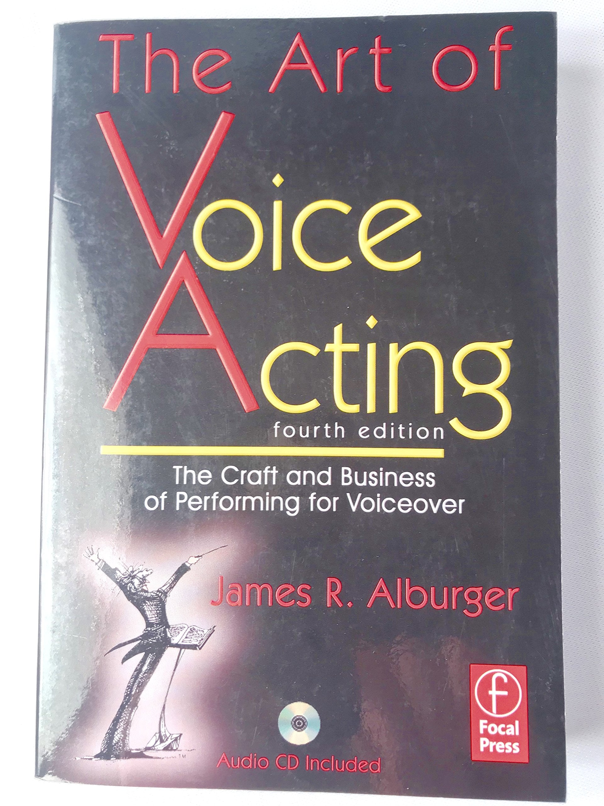 The Art of Voice Acting: The Craft and Business of Performing Voiceover