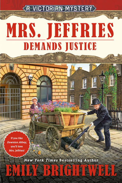 Mrs. Jeffries Demands Justice (A Victorian Mystery) by Brigh