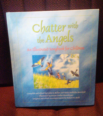 Chatter With the Angels: An Illustrated Songbook for Children