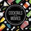 Cocktails of the Movies: An Illustrated Guide to Cinematic Mixology New Expanded Edition