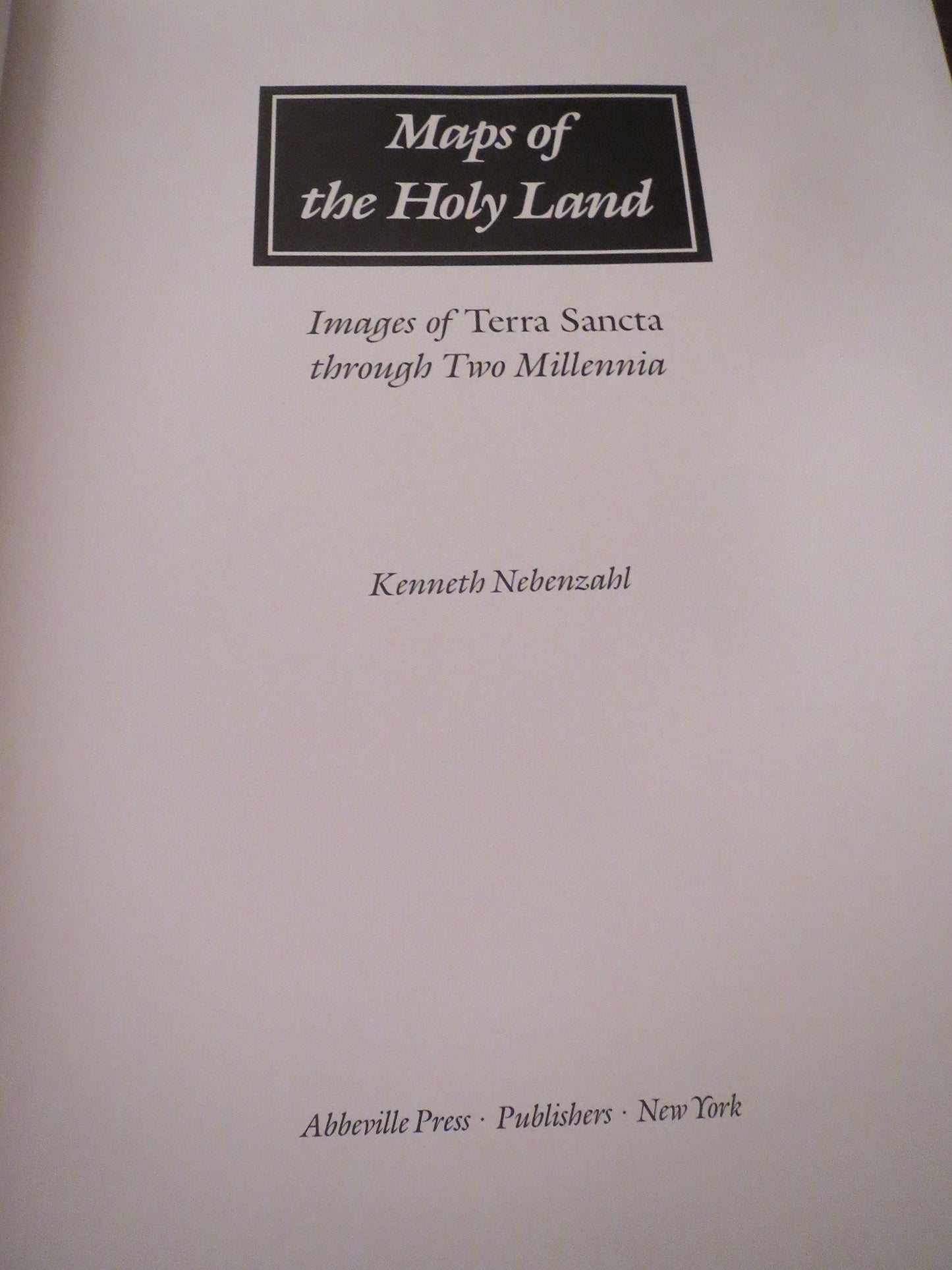 Maps of the Holy Lands: Images of Terra Sancta Through Two Millenia