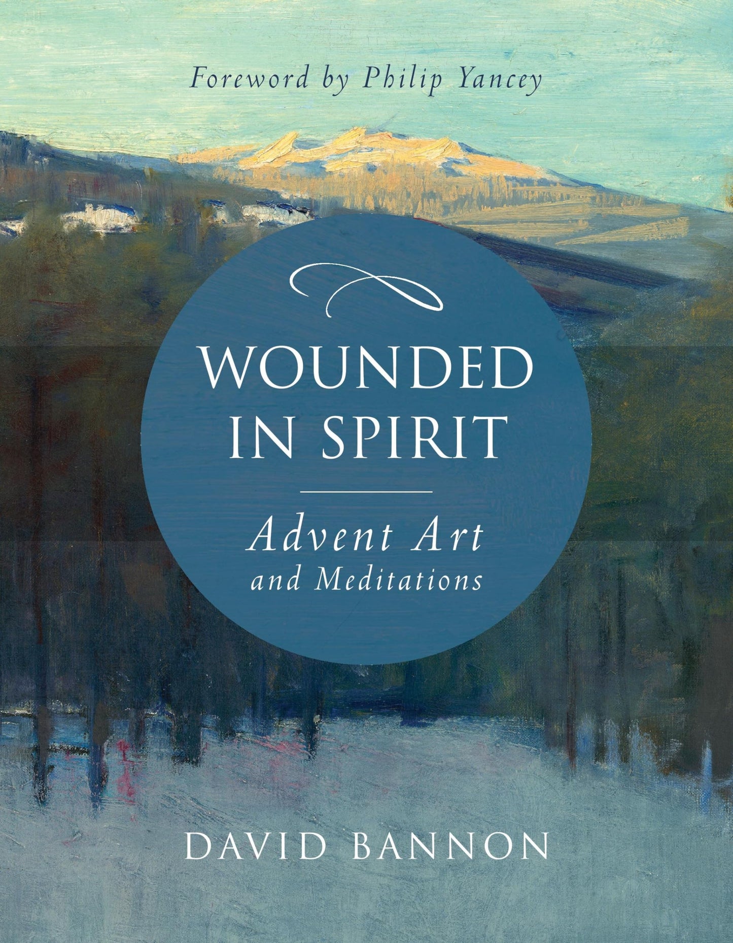 Wounded in Spirit: Advent Art and Meditations: A 25-Day Devotional