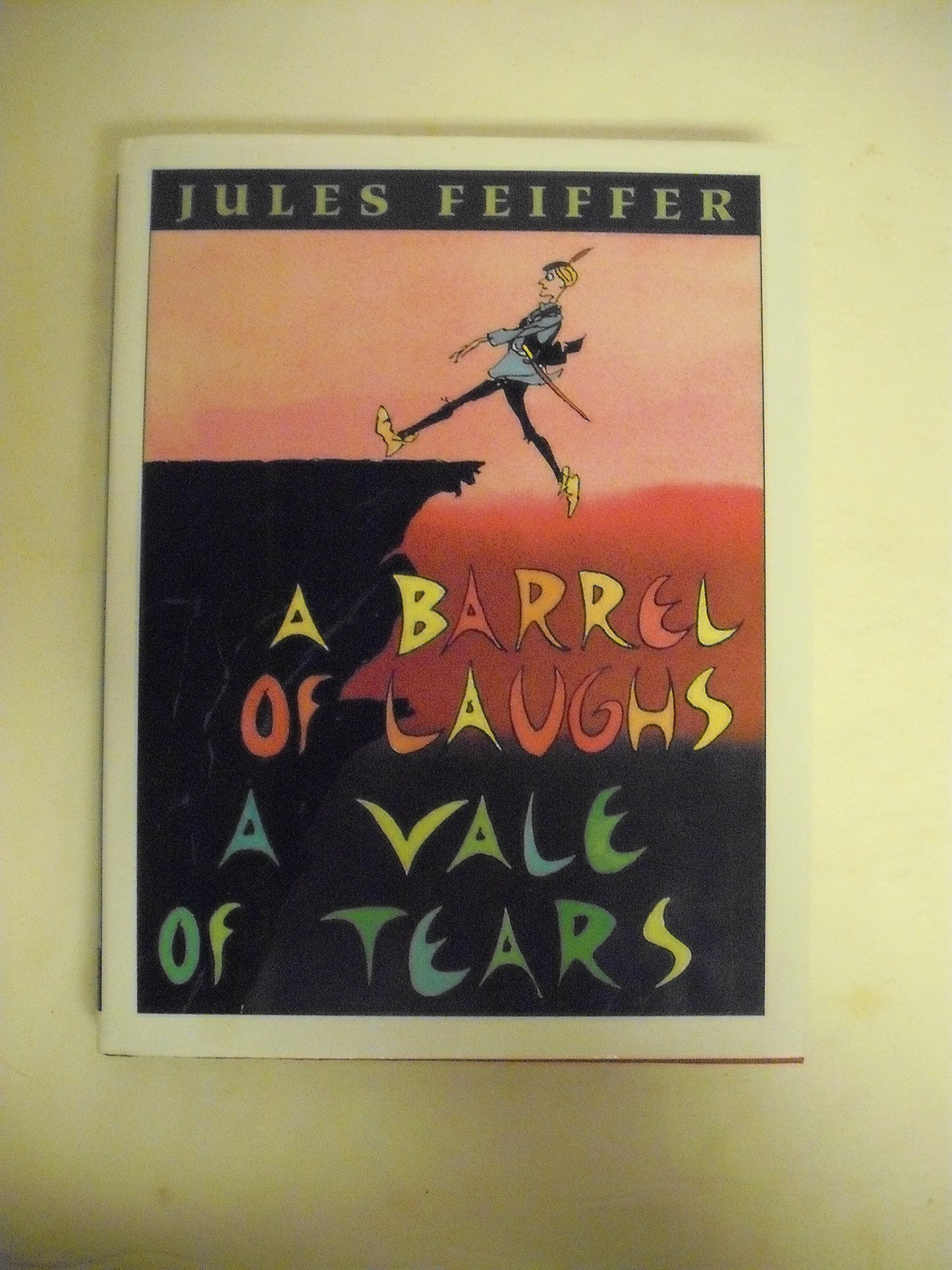 A Barrel of Laughs, a Vale of Tears