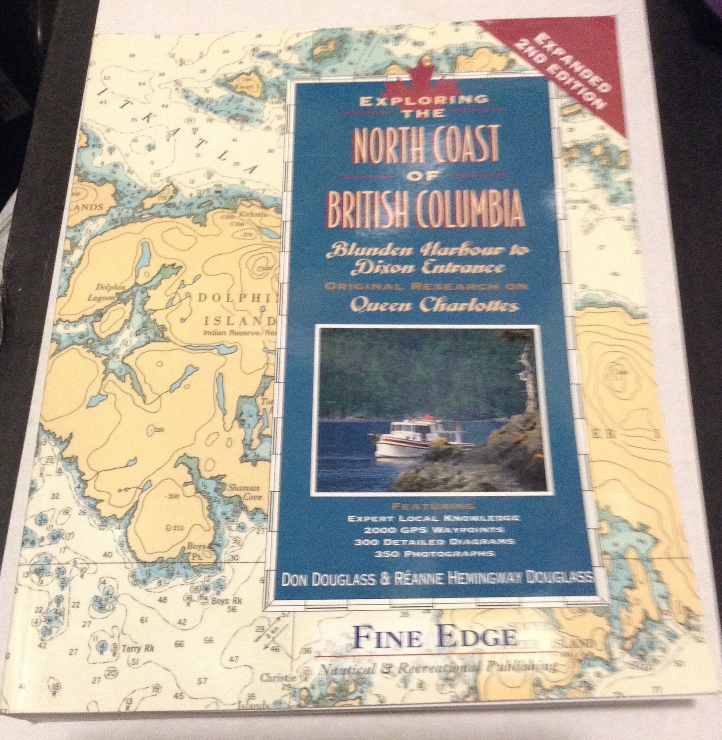 Exploring the North Coast of British Columbia: Blunden Harbour to Dixon Entrance, Including the Queen Charlotte Islands, 2nd Ed.