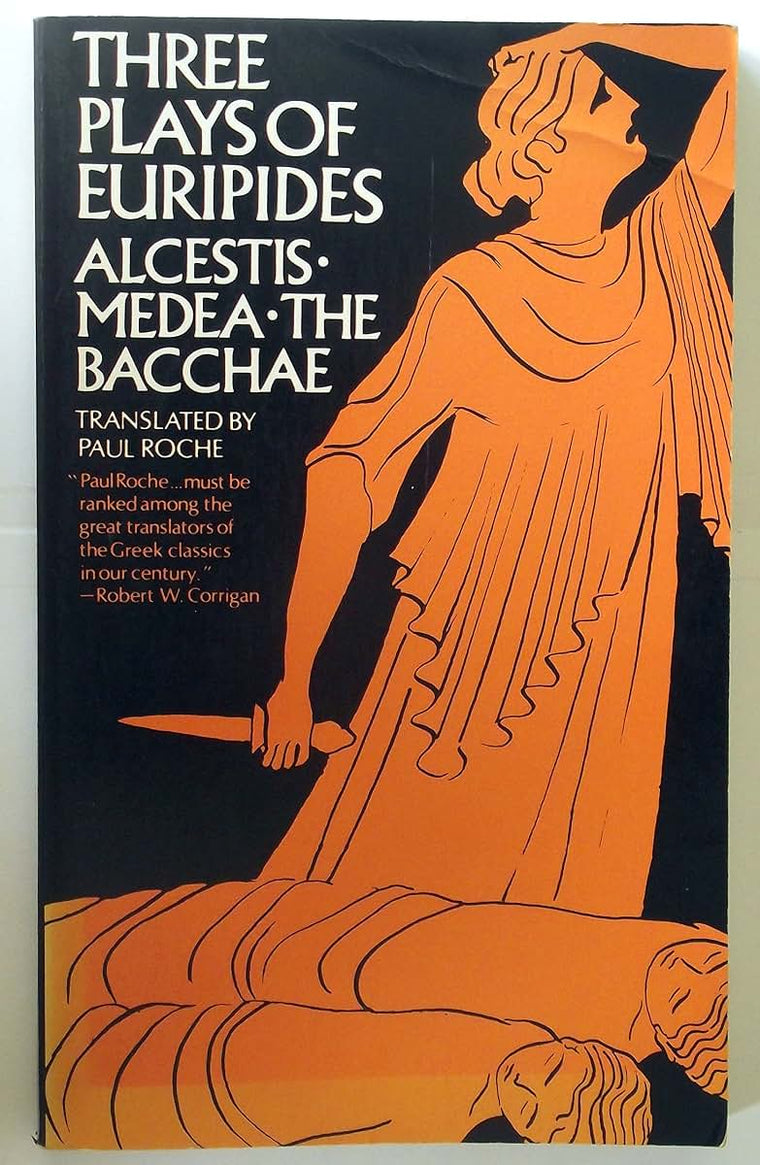 Three Plays of Euripides: Alcestis, Medea, The Bacchae