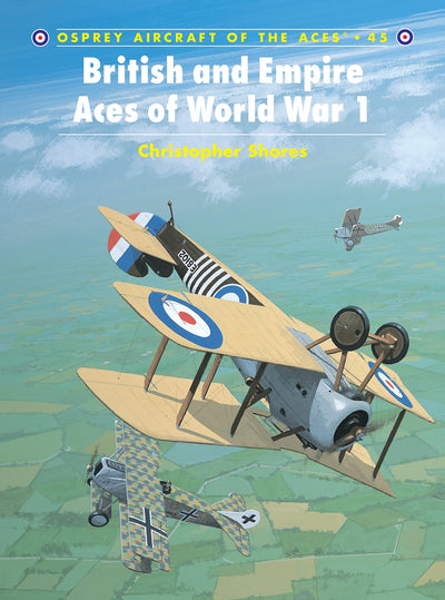 British and Empire Aces of World War I (Osprey Aircraft of the Aces No 45)
