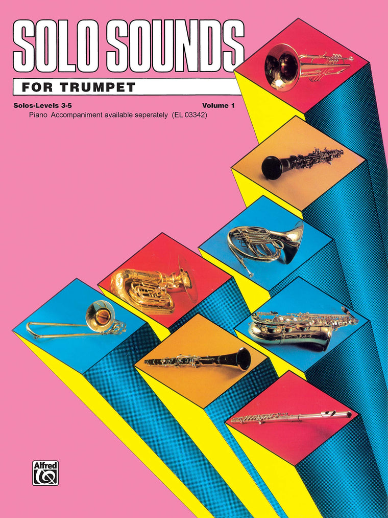 Solo Sounds for Trumpet Volume 1 Solos-Levels 3-5
