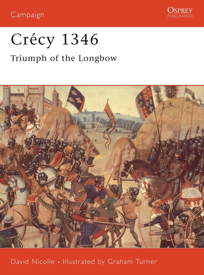 Crécy 1346: Triumph of the longbow (Campaign, 71)