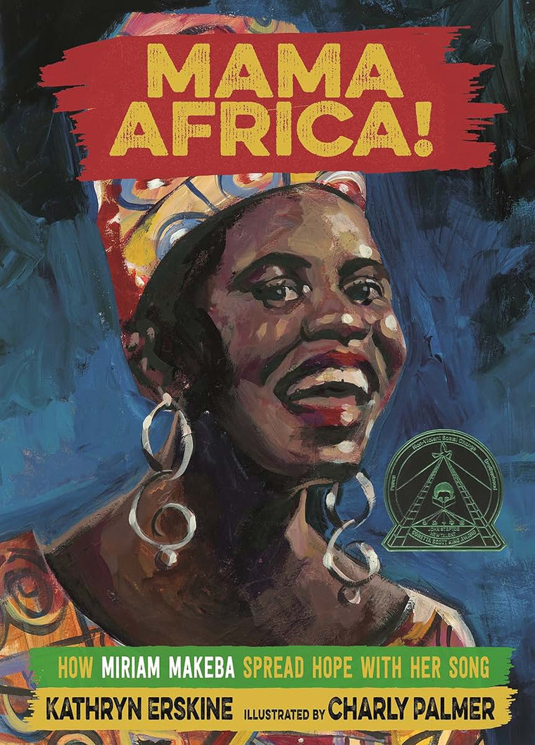 Mama Africa!: How Miriam Makeba Spread Hope with Her Song by