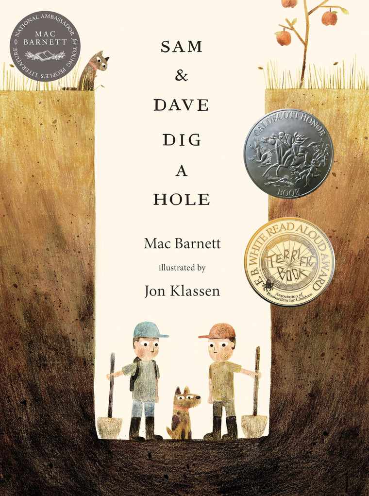 Sam and Dave Dig a Hole: (A Children's Picture Book About Curiosity, Friendship, Perseverance, and Unexpected Discoveries for Kids Ages 4-8)