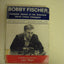 Bobby Fischer: Complete Games of the American World Chess Champion