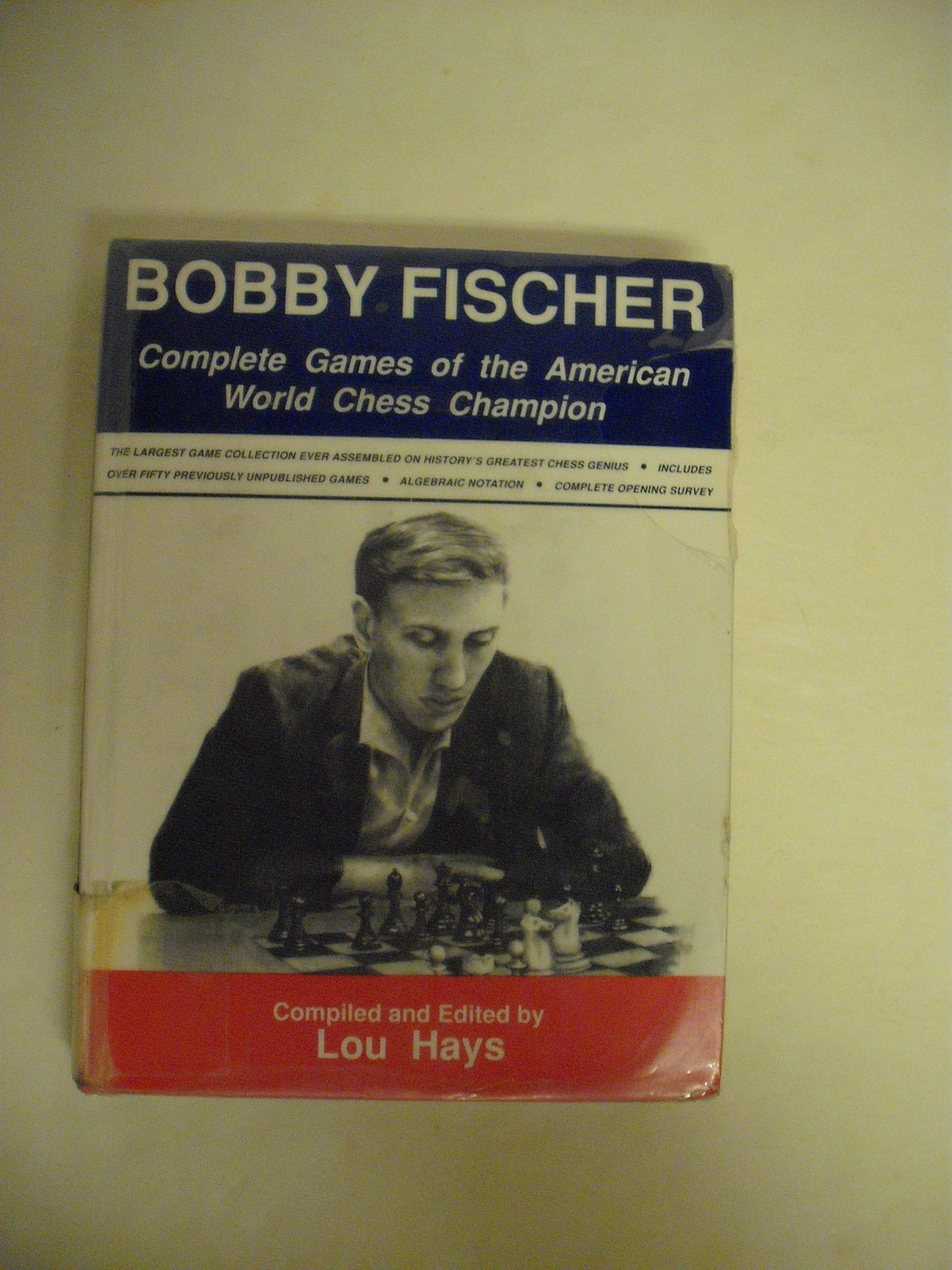 Bobby Fischer: Complete Games of the American World Chess Champion