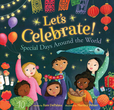 Let's Celebrate!: Special Days Around the World (World of Ce