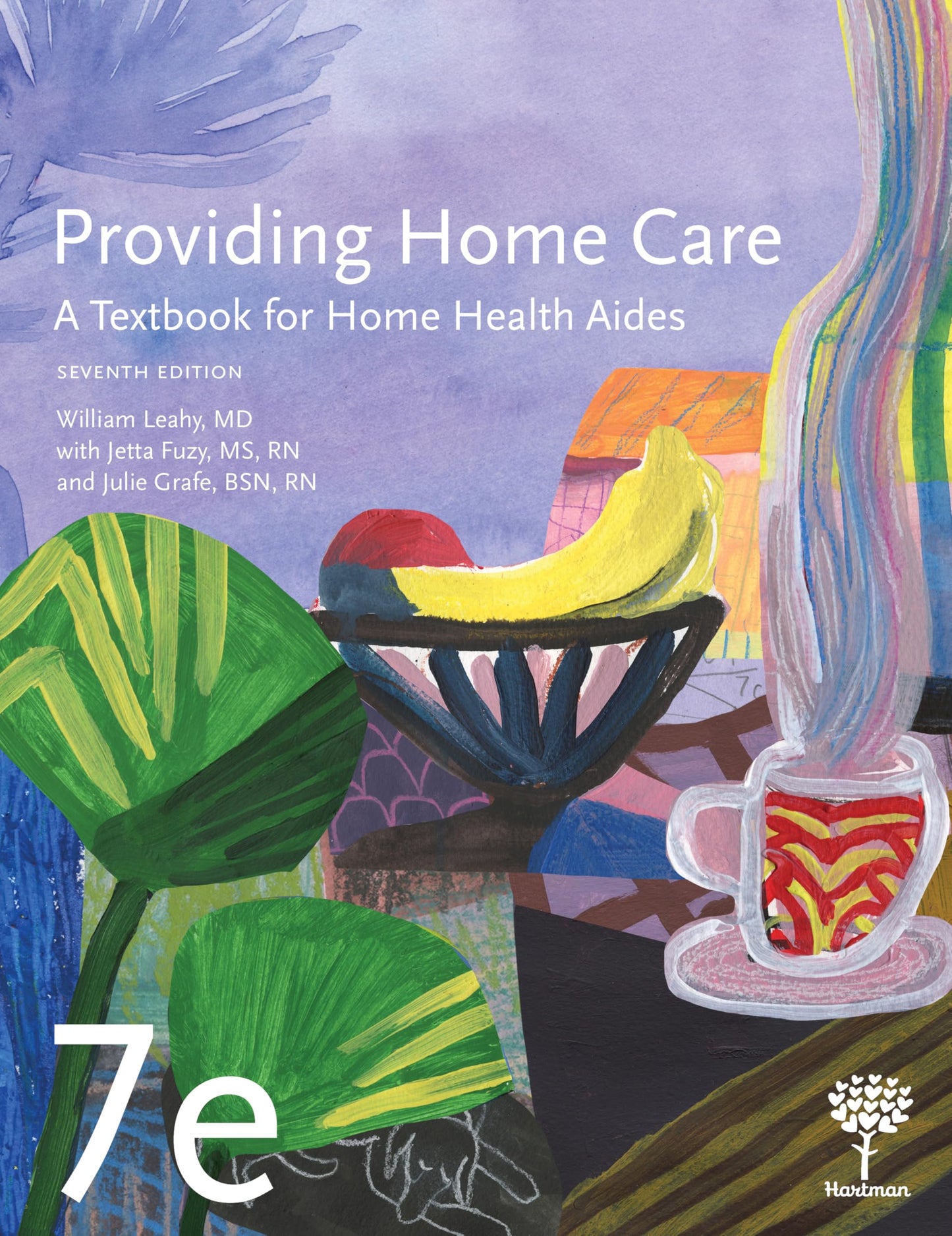 Hartman Publishing, Inc. Providing Home Care: A Textbook for Home Health Aides, 7th Edition