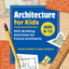 Architecture for Kids: Skill-Building Activities for Future Architects