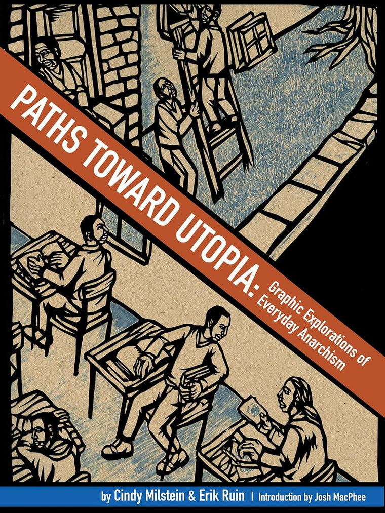 Paths toward Utopia: Graphic Explorations of Everyday Anarchism