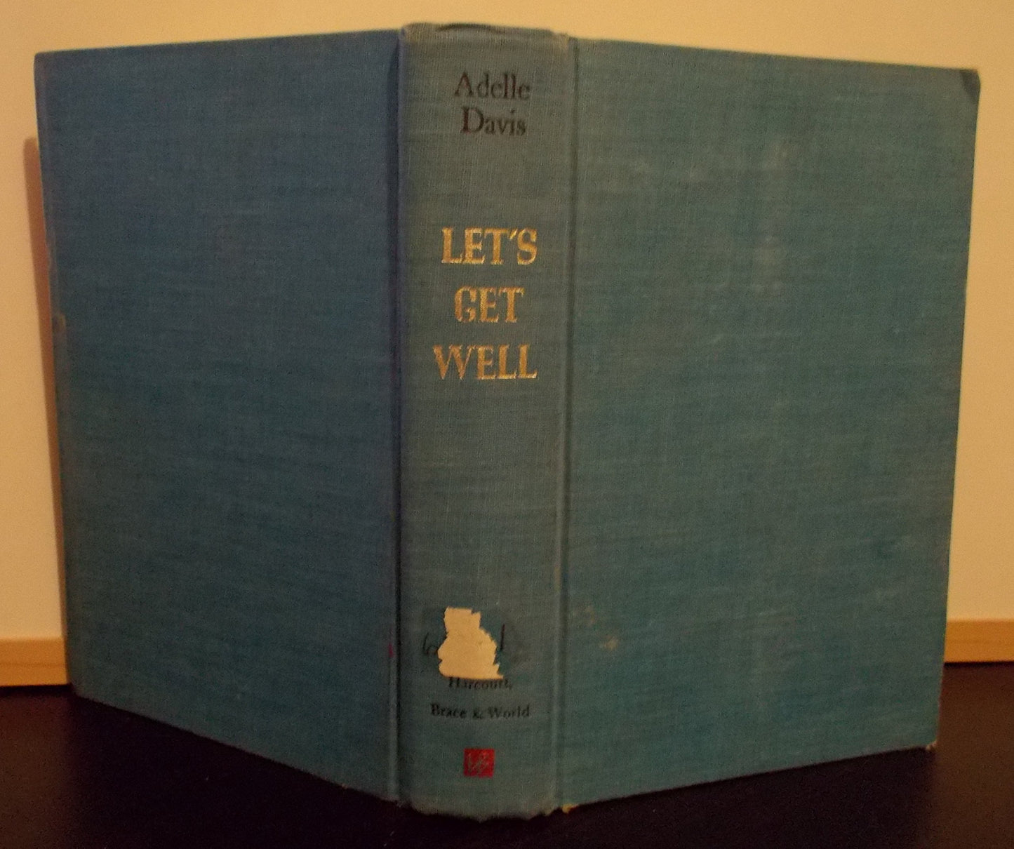 Let's Get Well: A Practical Guide to Renewed Health Through