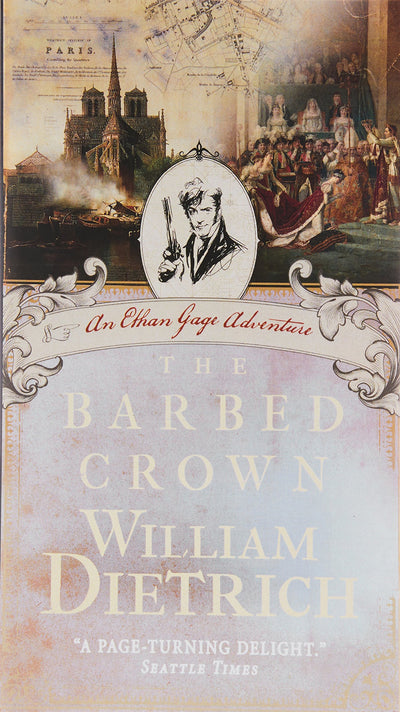 The Barbed Crown: An Ethan Gage Adventure (Ethan Gage Adventures, 6)