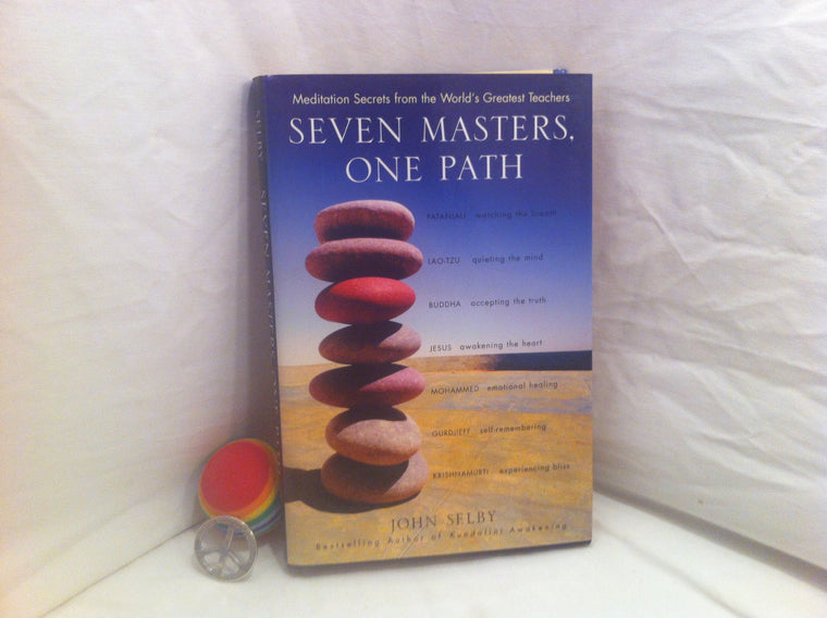 Seven Masters, One Path: Meditation Secrets from the World's Greatest Teachers
