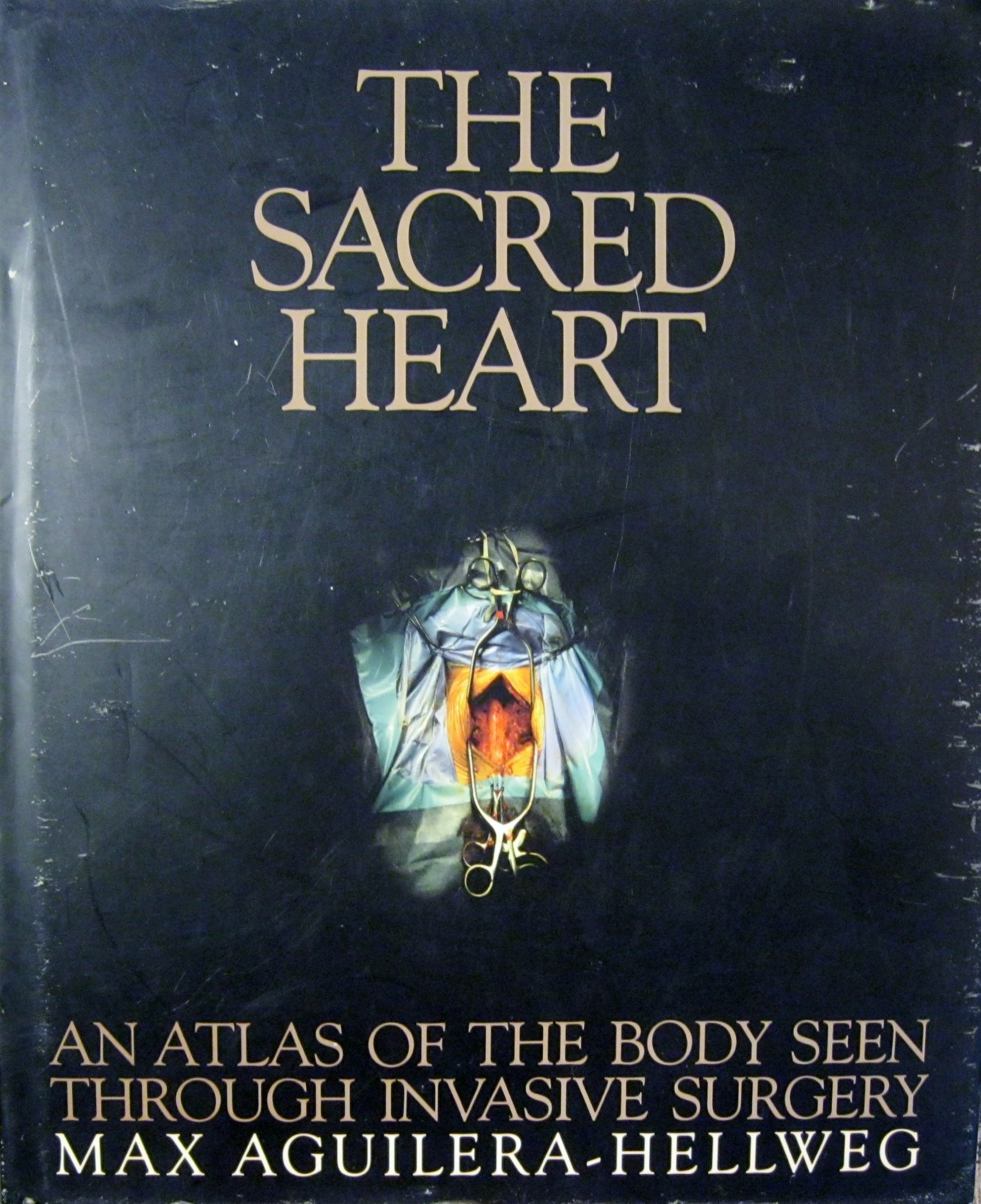 The Sacred Heart: An Atlas of the Body Seen Through Invasive Surgery
