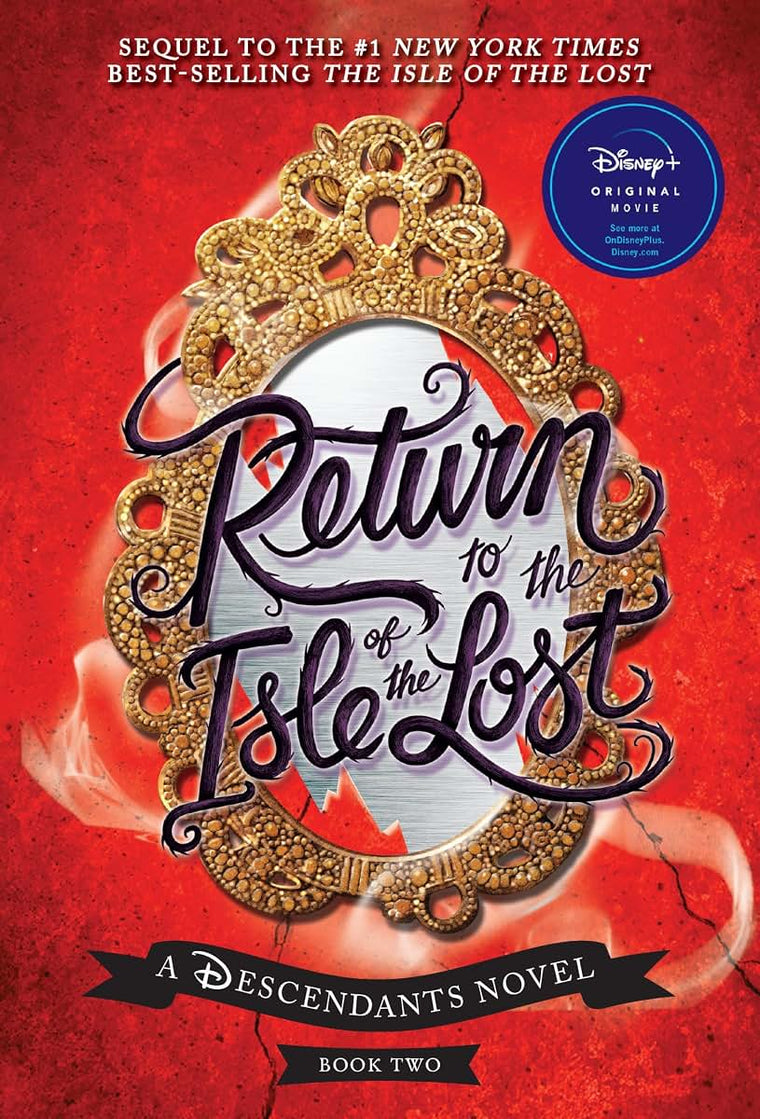 Return to the Isle of the Lost-A Descendants Novel, Book 2: A Descendants Novel (The Descendants)