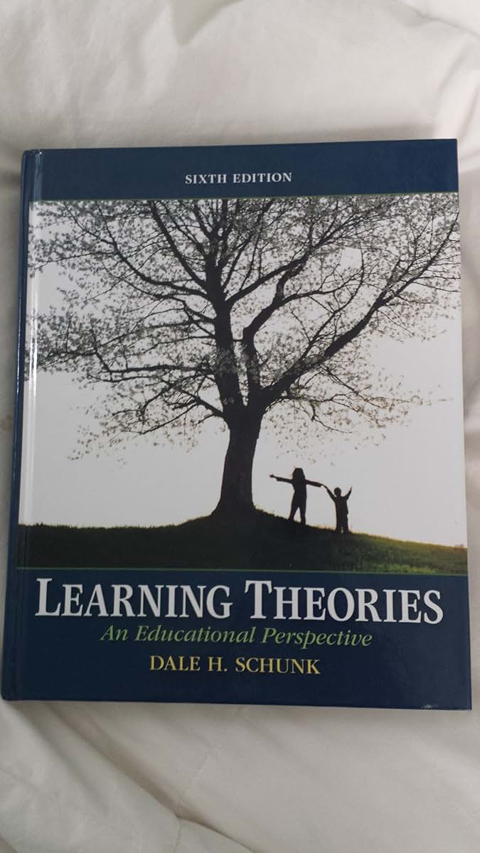 Learning Theories: An Educational Perspective (6th Edition)