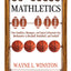 Mathletics: How Gamblers, Managers, and Sports Enthusiasts Use Mathematics in Baseball, Basketball, and Football