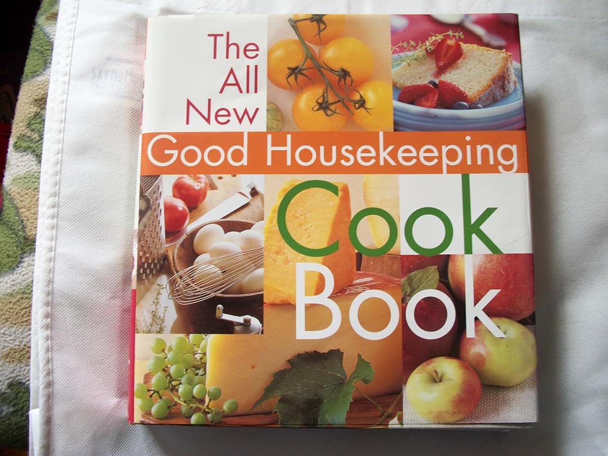 The All New Good Housekeeping Cook Book