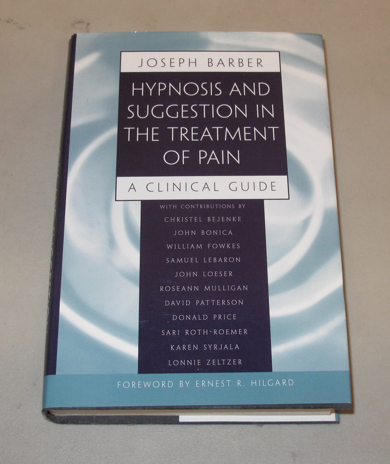 Hypnosis and Suggestion in the Treatment of Pain: A Clinical Guide (Norton Professional Books (Paperback))
