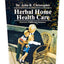 Herbal Home Health Care by John R. Christopher
