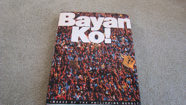 Bayan Ko! Images of the Philippine Revolt