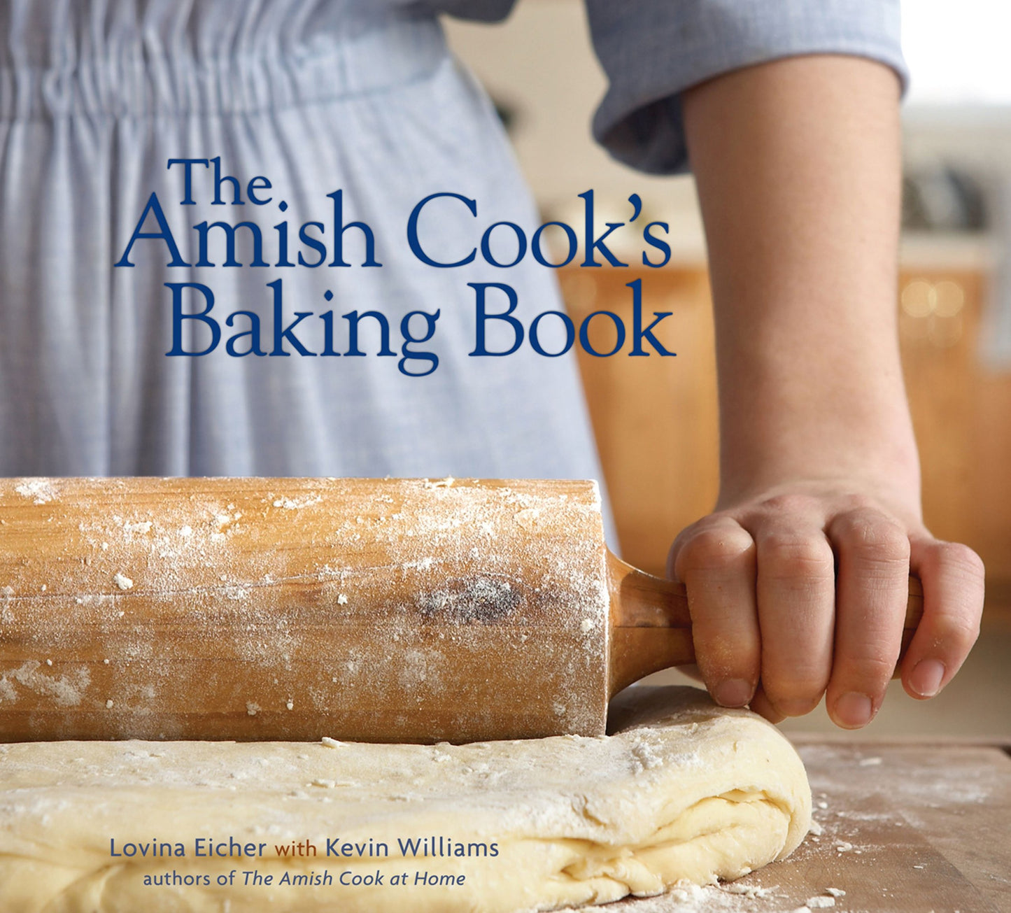 The Amish Cook's Baking Book by Eicher, Lovina