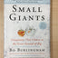 Small Giants: Companies That Choose to Be Great Instead of Big