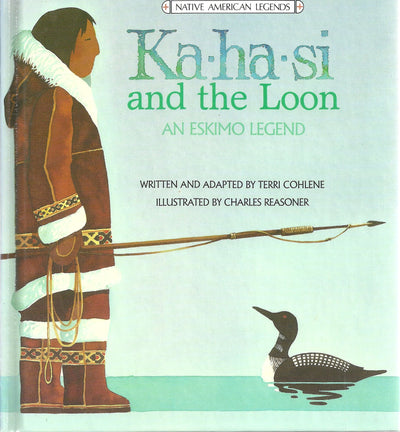 Ka-Ha-Si and the Loon (Native American Legends)