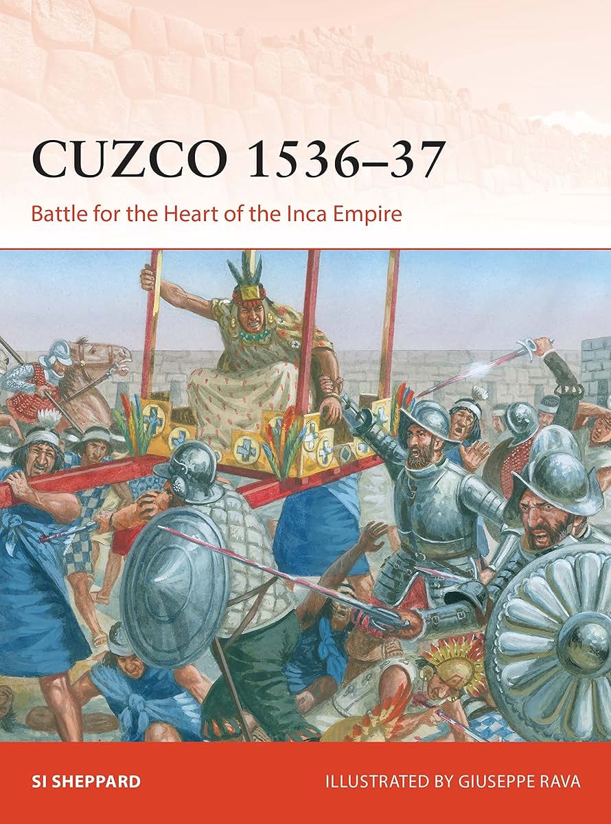 Cuzco 1536-37: Battle for the heart of the Inca Empire (Campaign)