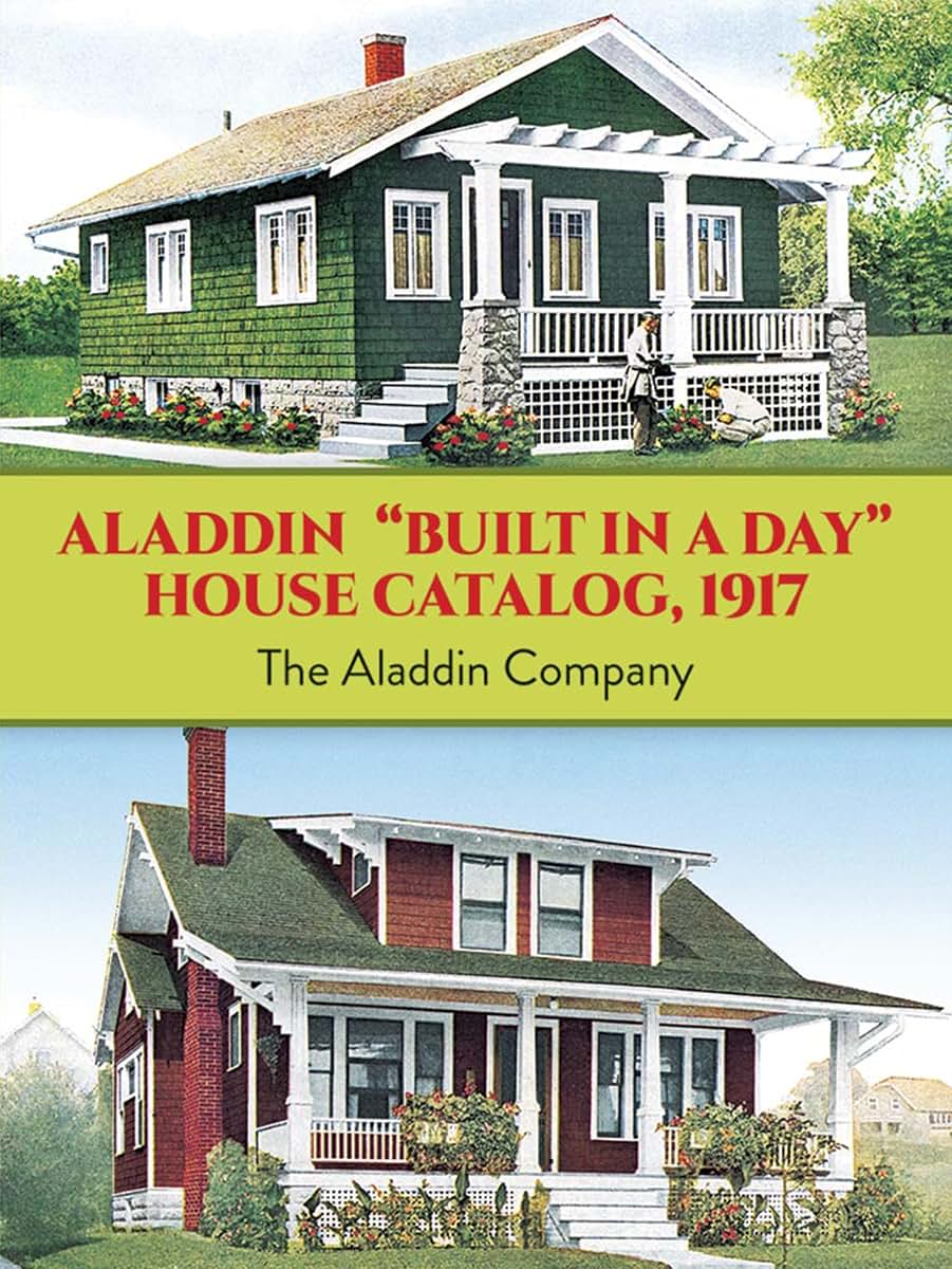 Aladdin "Built in a Day" House Catalog, 1917 (Dover Architecture)