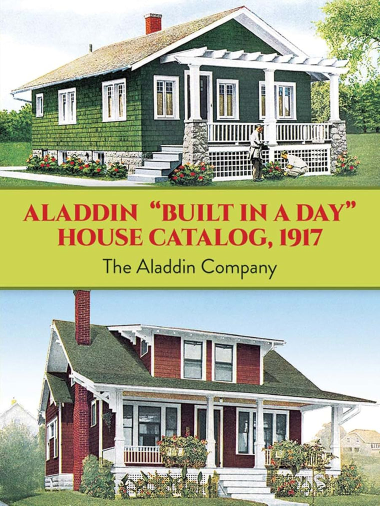 Aladdin "Built in a Day" House Catalog, 1917 (Dover Architecture)