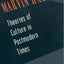 Theories of Culture in Postmodern Times (Communities) by Har