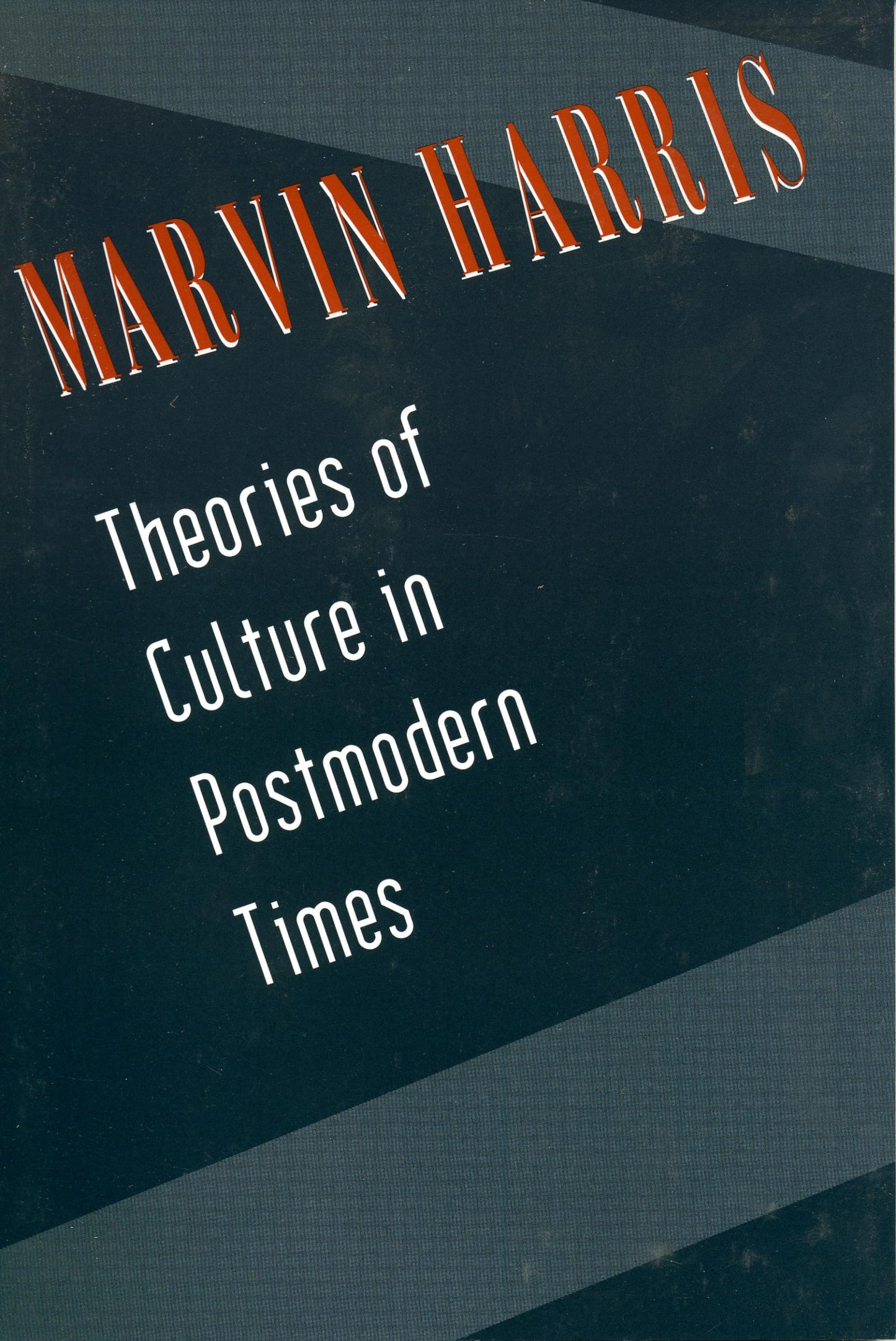 Theories of Culture in Postmodern Times (Communities) by Har