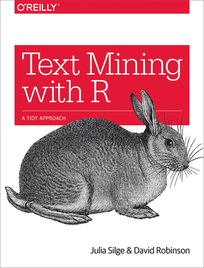 Text Mining with R: A Tidy Approach